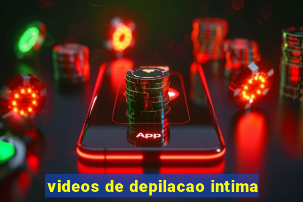 videos de depilacao intima